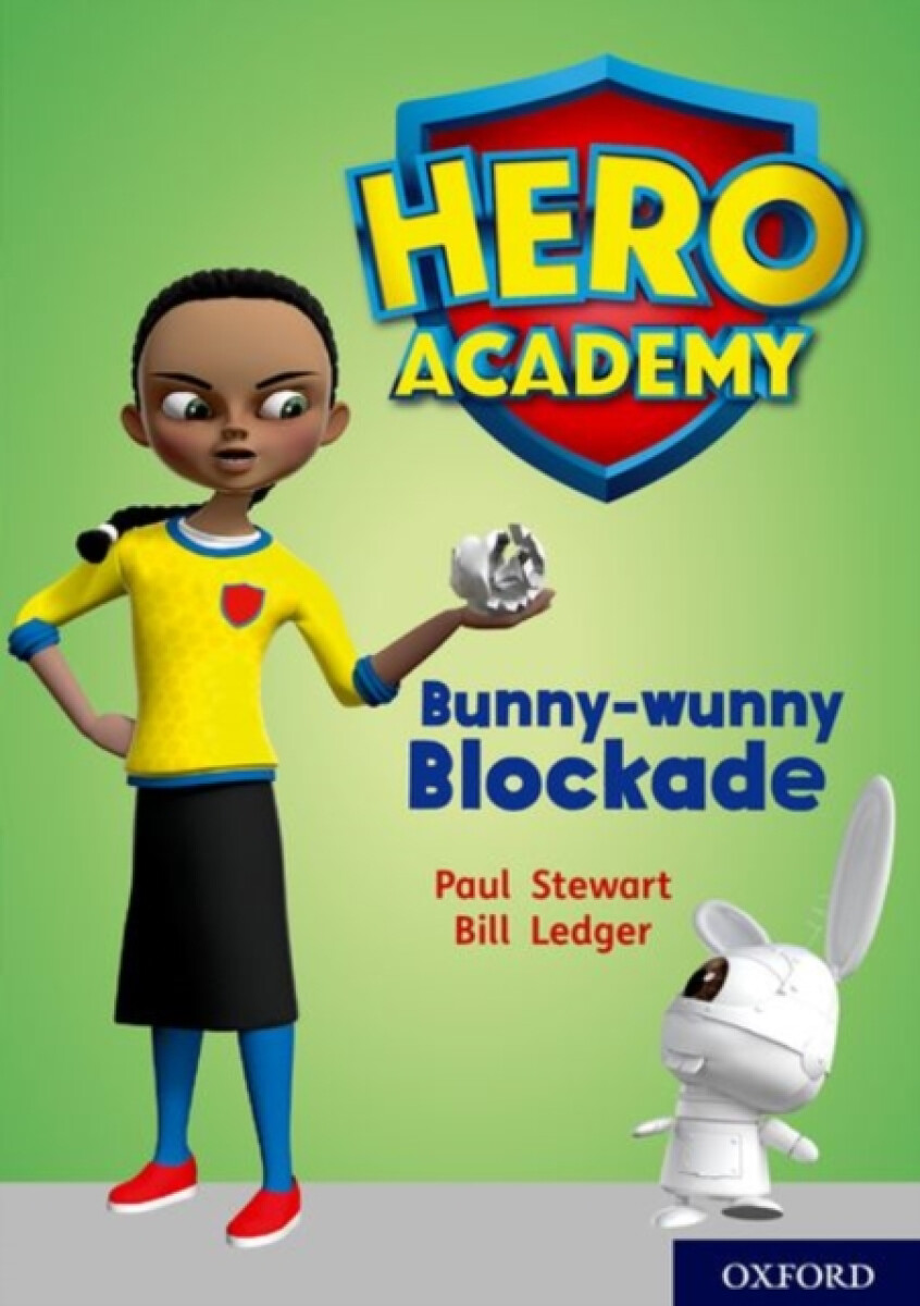 Kniha Hero Academy: Oxford Level 11, Lime Book Band: Bunny-wunny Blockade