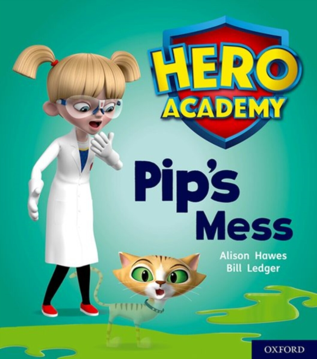 Kniha Hero Academy: Oxford Level 2, Red Book Band: Pip's Mess