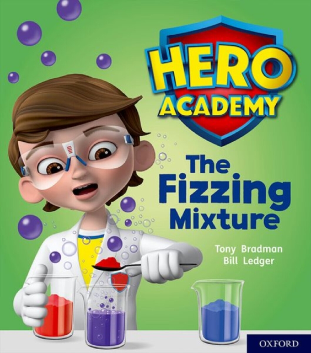 Kniha Hero Academy: Oxford Level 3, Yellow Book Band: The Fizzing Mixture