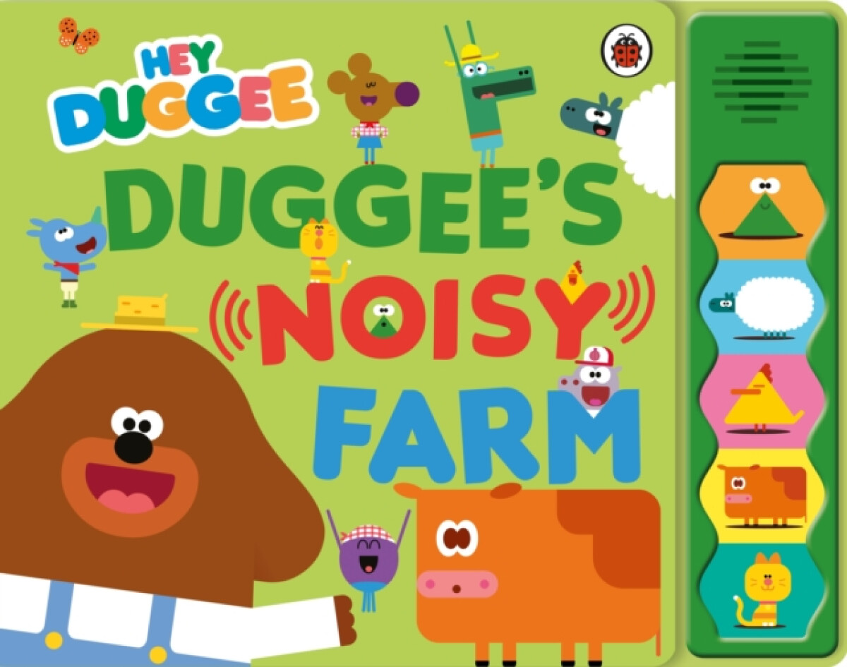 Kniha Hey Duggee: Duggee’s Noisy Farm Sound Book
