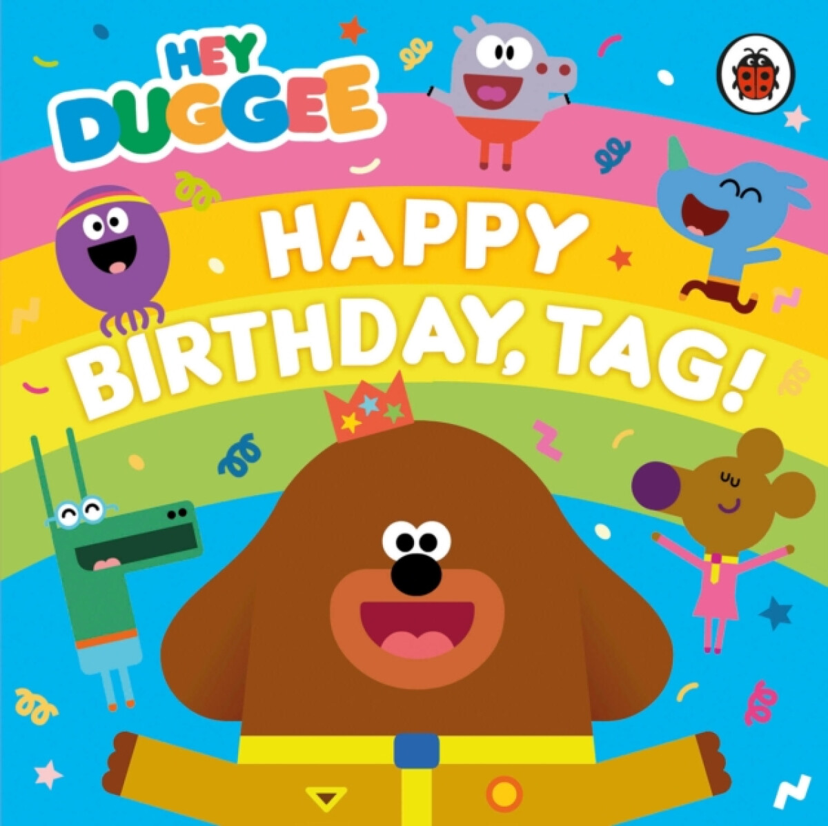 Kniha Hey Duggee: Happy Birthday, Tag!