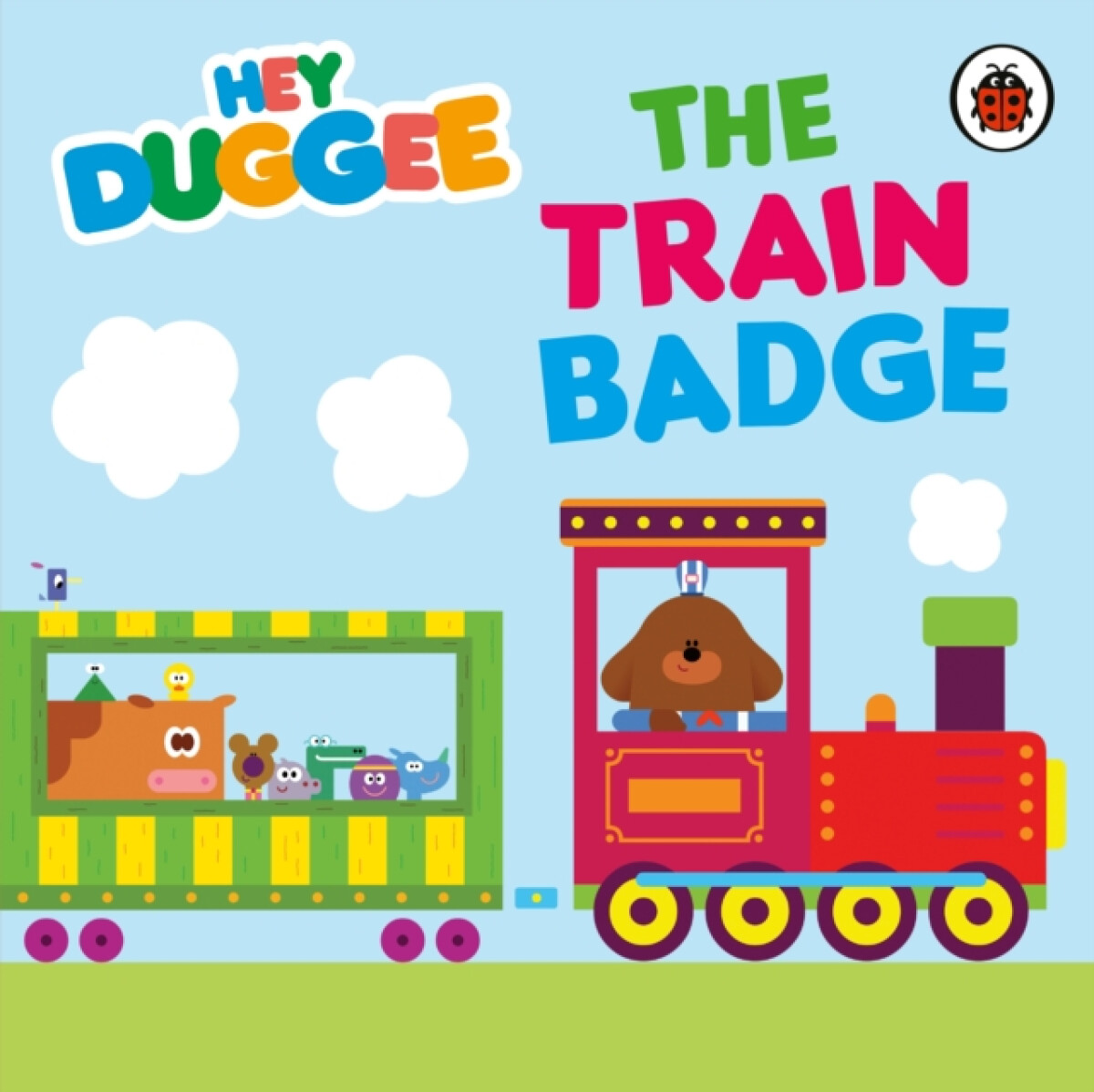 Kniha Hey Duggee: The Train Badge