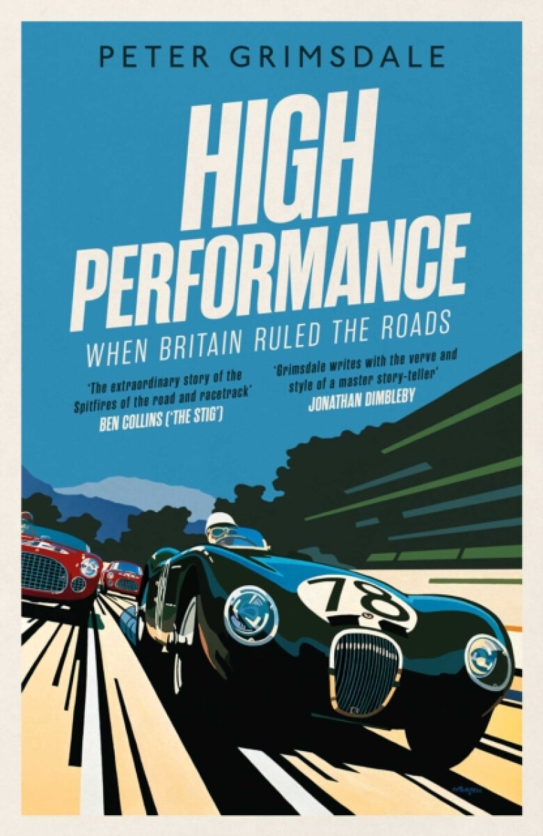 Kniha High Performance: When Britain Ruled the Roads