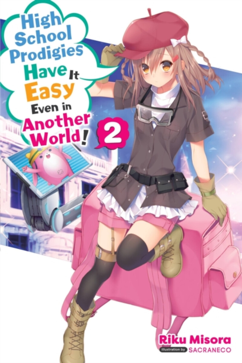 Kniha High School Prodigies Have It Easy Even in Another World!, Vol. 2 (light novel)