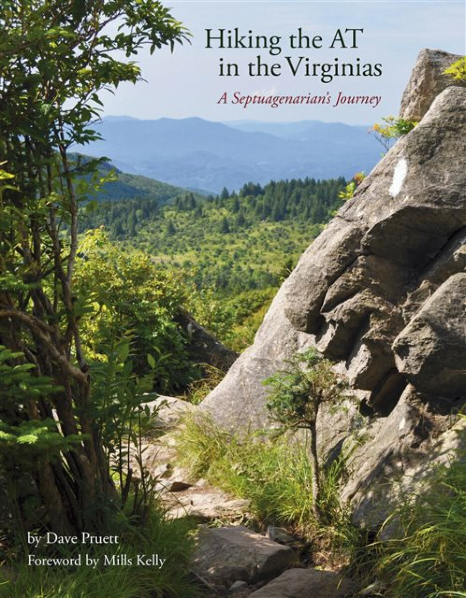 Hiking the at in the Virginias - Dave Pruett