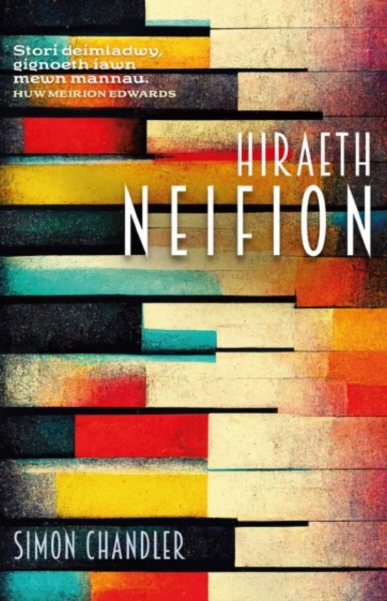 Gwasg Carreg Gwalch Hiraeth Neifion - Chandler, Simon