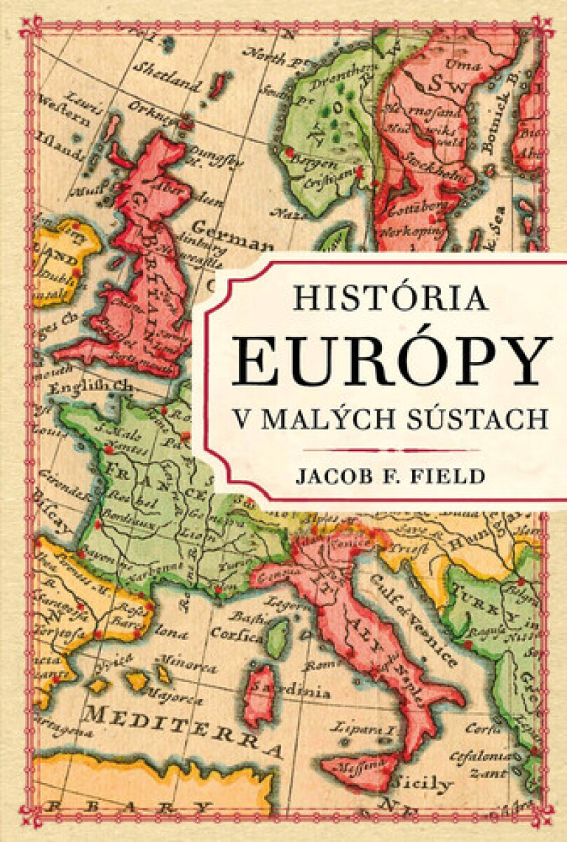 Kniha História Európy v malých sústach