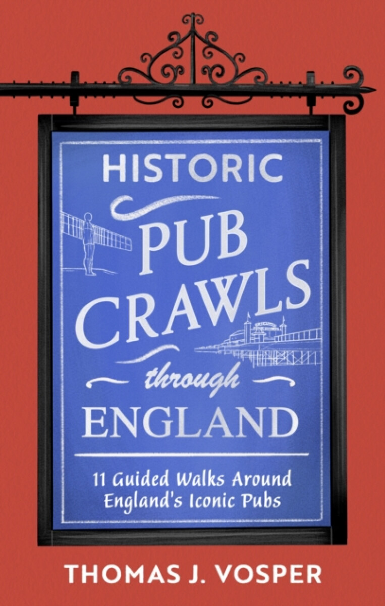 Kniha Historic Pub Crawls Through England