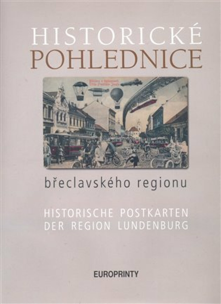 Kniha Historické pohlednice břeclavského regionu