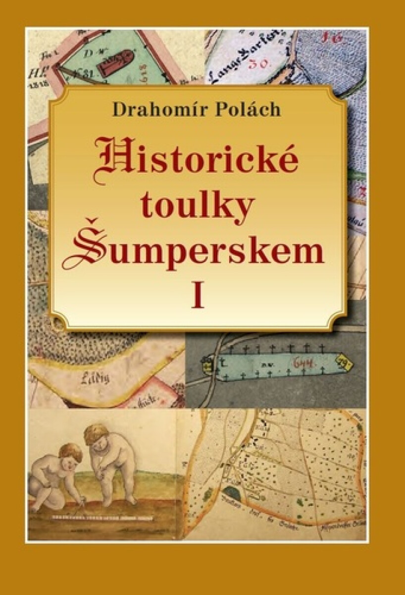 Kniha Historické toulky Šumperskem I.