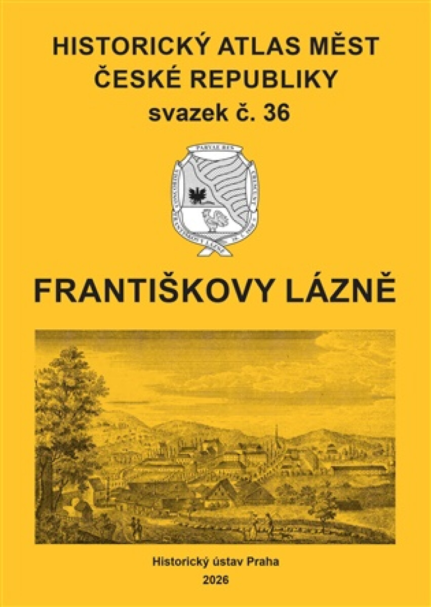 Kniha Historický atlas měst České republiky, sv. 36, Františkovy Lázně