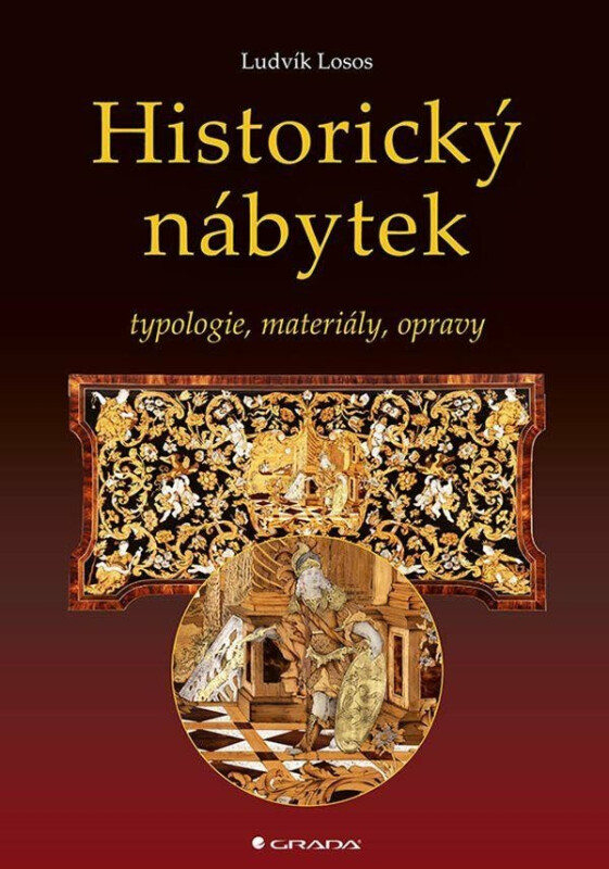 Historický nábytek - Typologie, materiály, opravy
