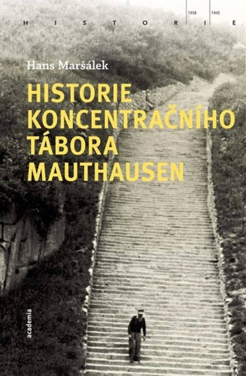 Kniha Historie koncentračního tábora Mauthausen