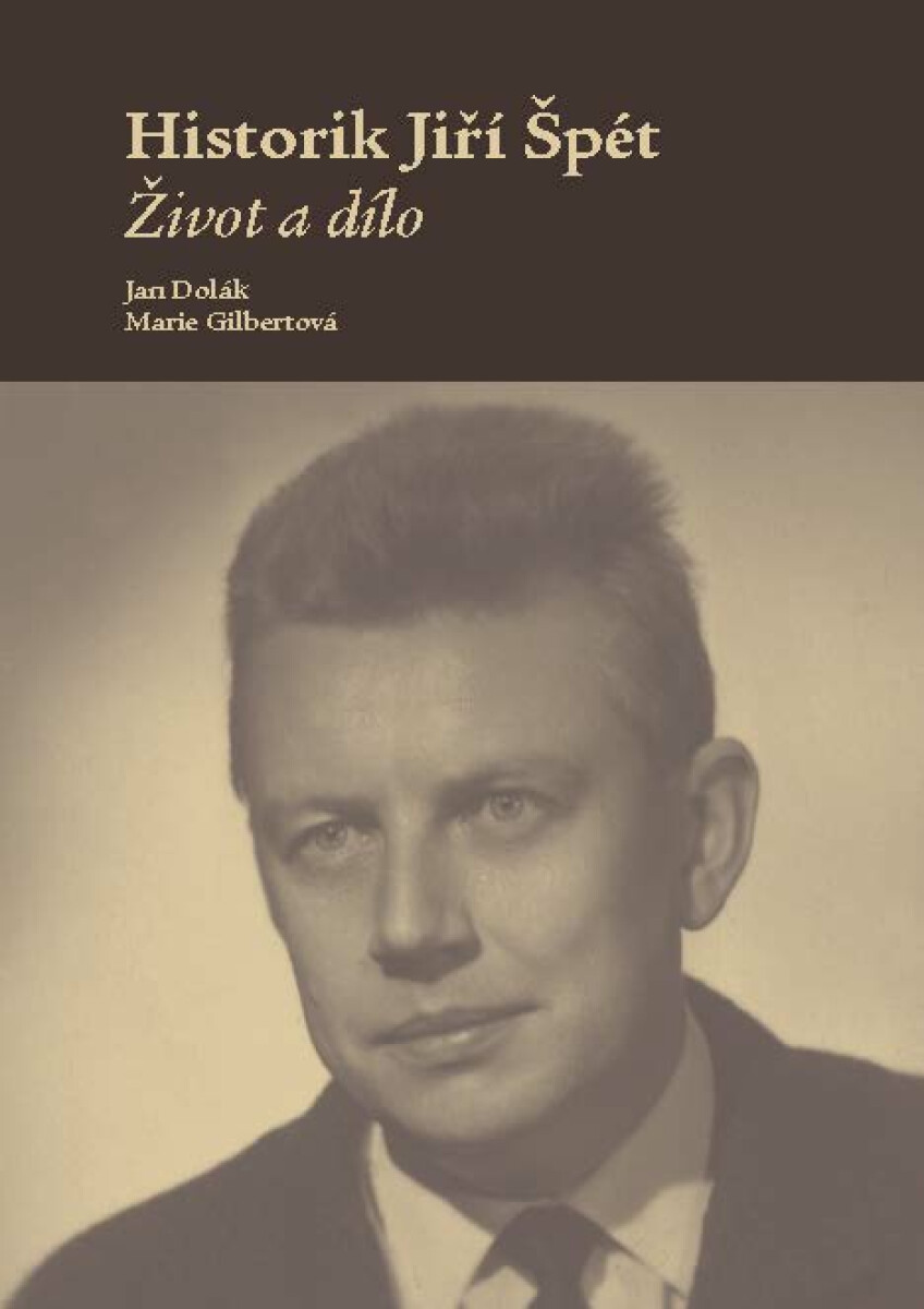 Historik Jiří Špét - Jan Dolák, Marie Gilbertová