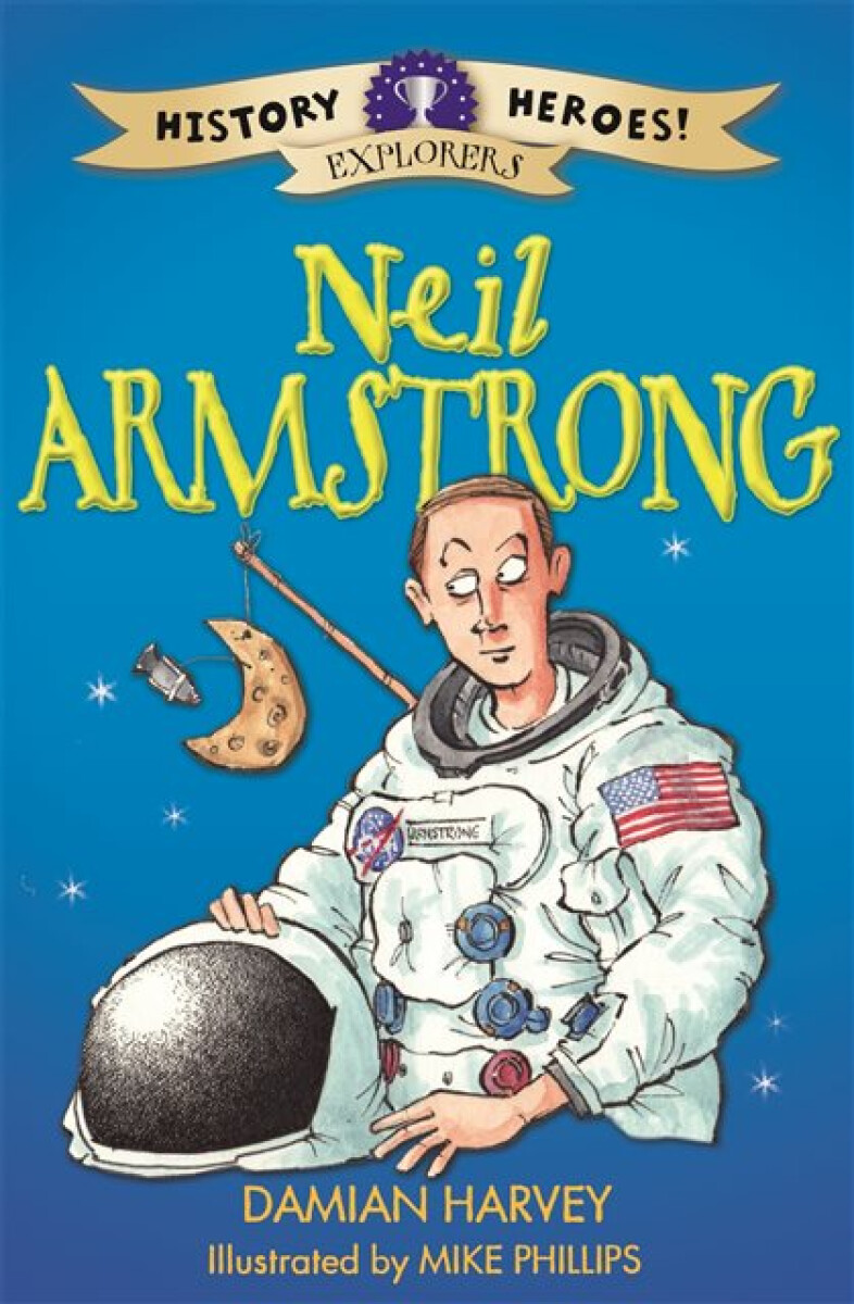 Kniha History Heroes: Neil Armstrong