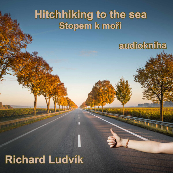 Levně Hitchhiking to the sea (Stopem k moři) - Richard Ludvík - audiokniha