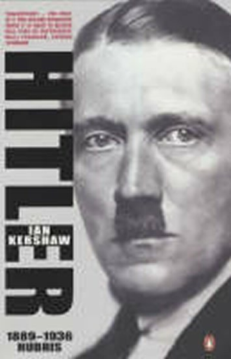 Hitler 1889-1936 – Ian Kershaw