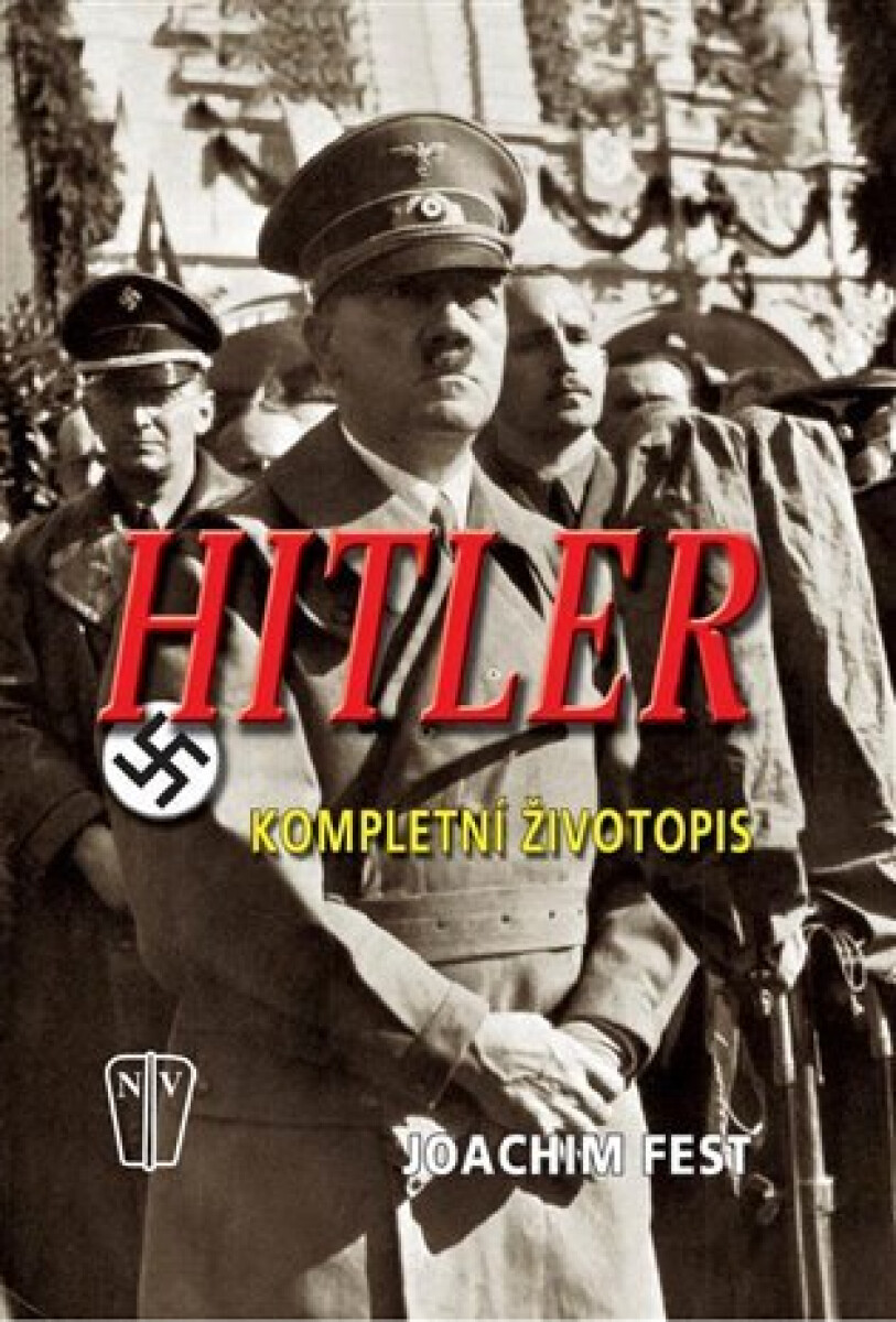 Kniha Hitler - Kompletní životopis