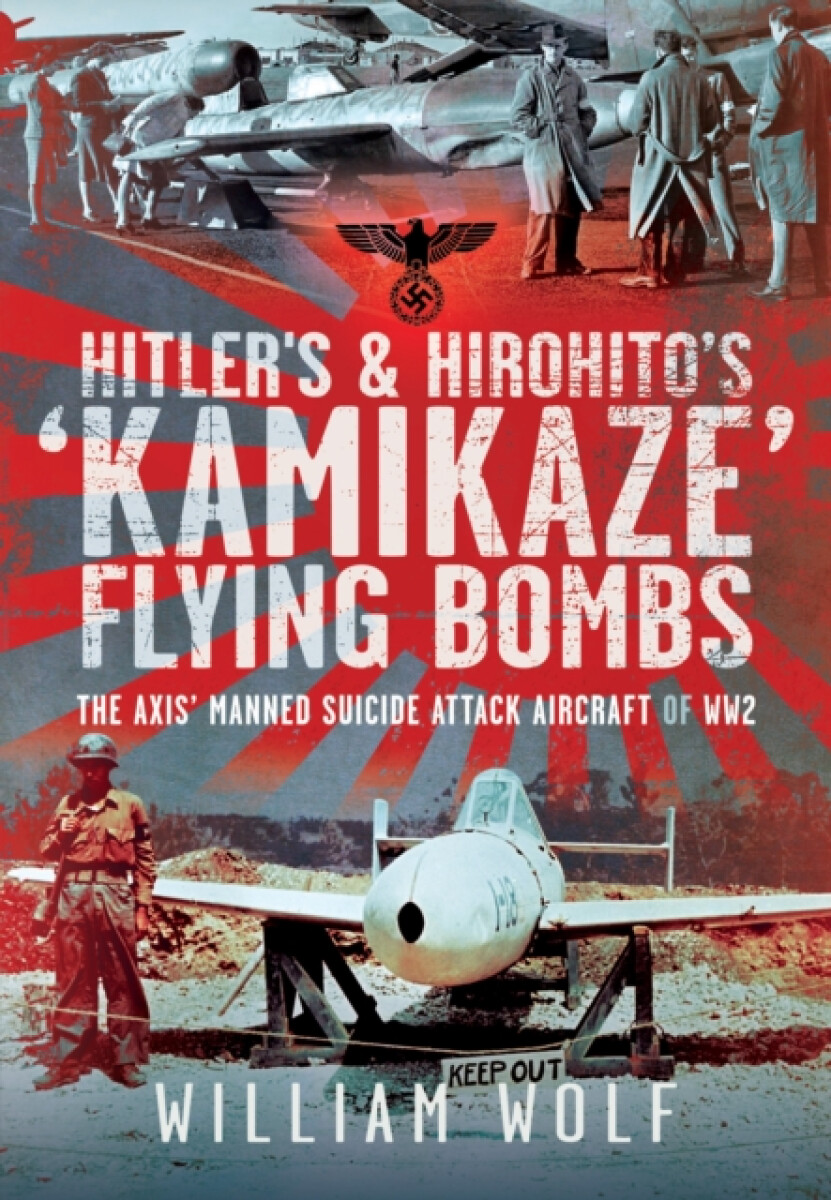 Kniha Hitler's and Hirohito's 'Kamikaze' Flying Bombs