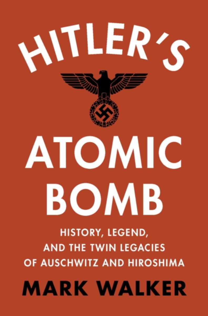 Kniha Hitler's Atomic Bomb
