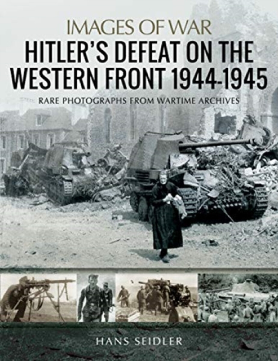 Kniha Hitler's Defeat on the Western Front, 1944-1945