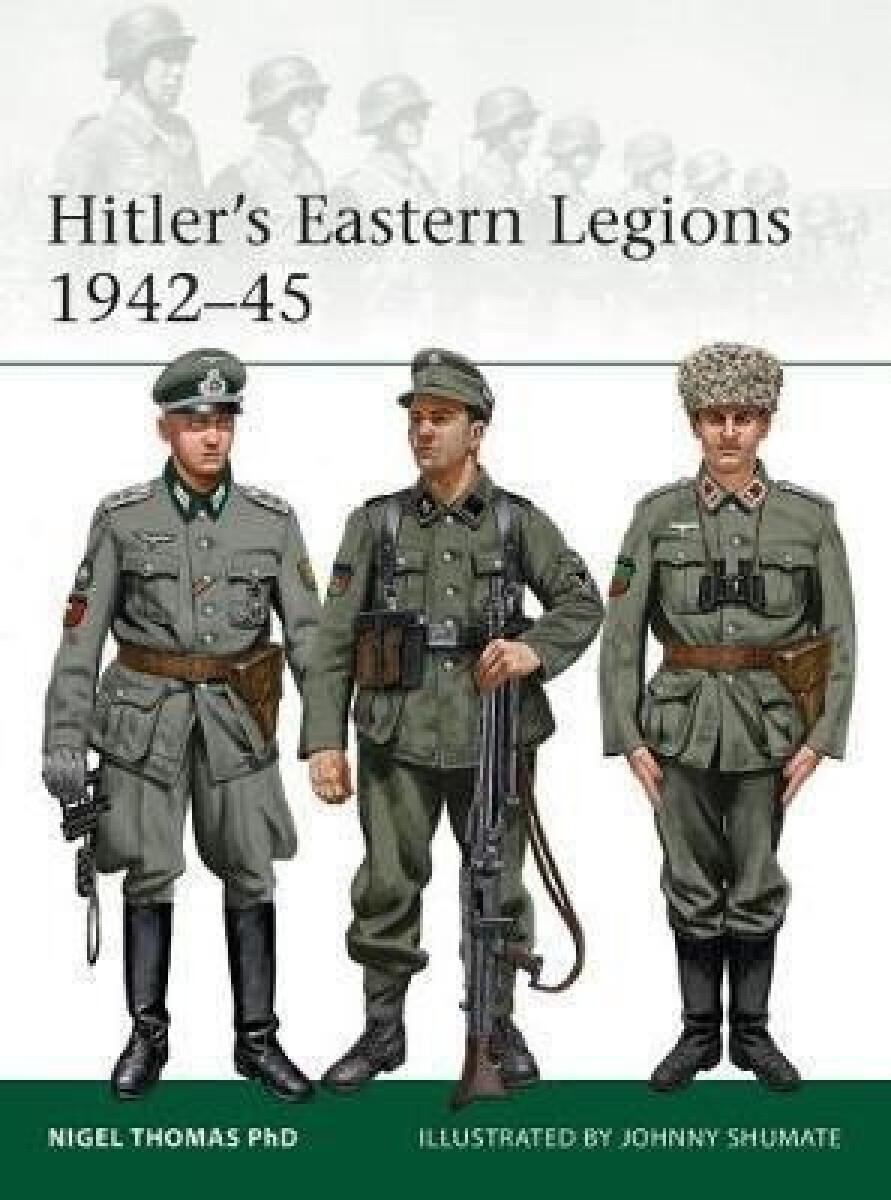 Levně Hitler's Eastern Legions 1942–45 - Nigel Thomas
