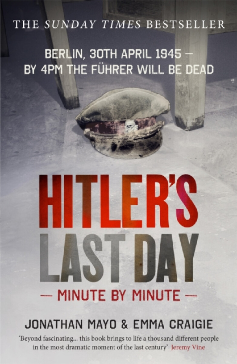 Kniha Hitler's Last Day: Minute by Minute