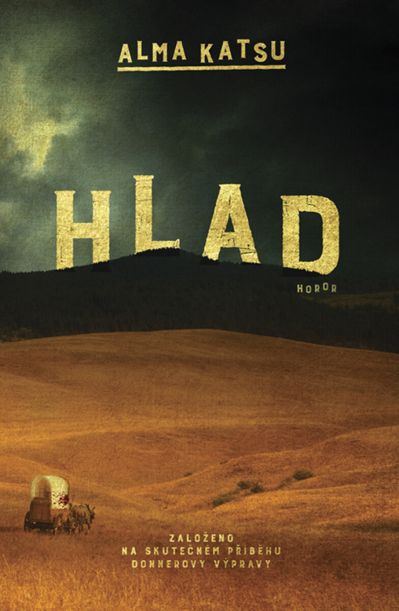 Levně Hlad - Alma Katsu