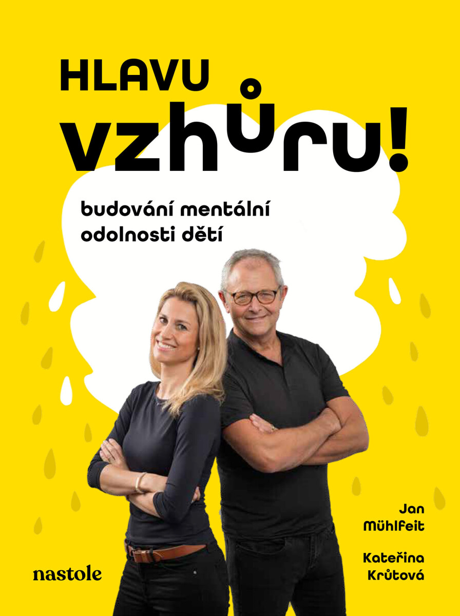 Levně Hlavu vzhůru! - Jan Mühlfeit, Kateřina Krůtová-Novotná