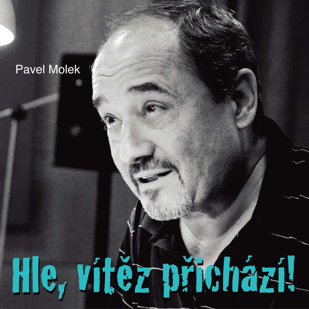 Hle, vítěz přichází! - Pavel Molek - audiokniha