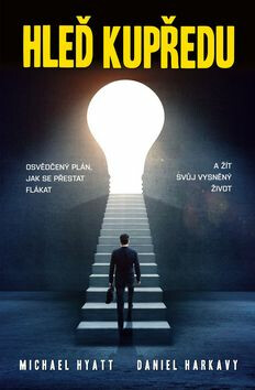 Hleď kupředu - Michael Hyatt, Daniel Harkavy - Obrázek 3