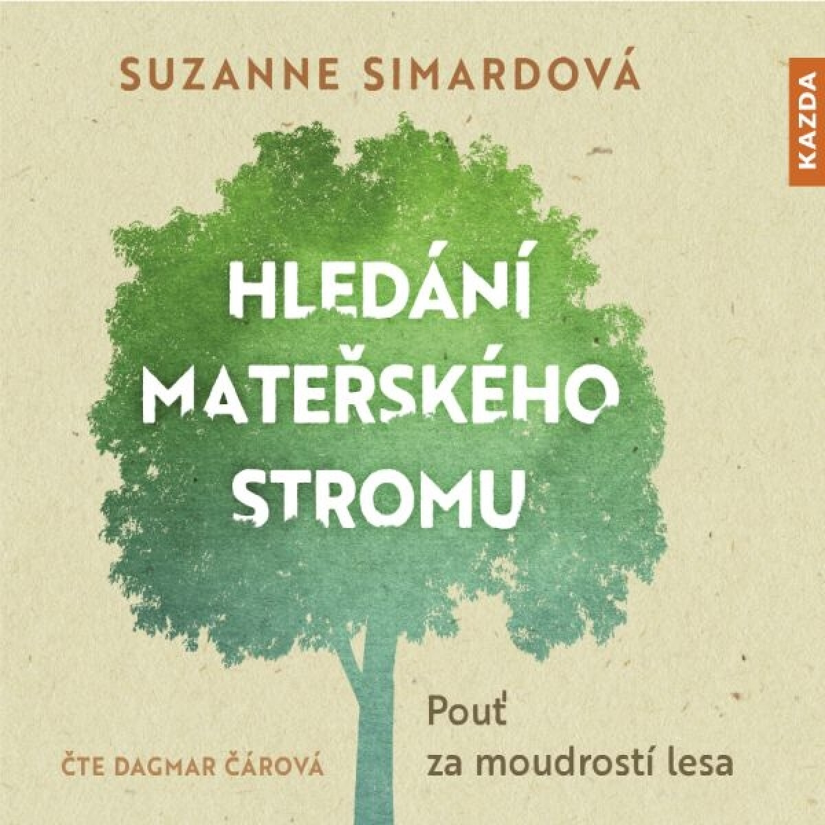 Levně Hledání mateřského stromu - Suzanne Simardová - audiokniha
