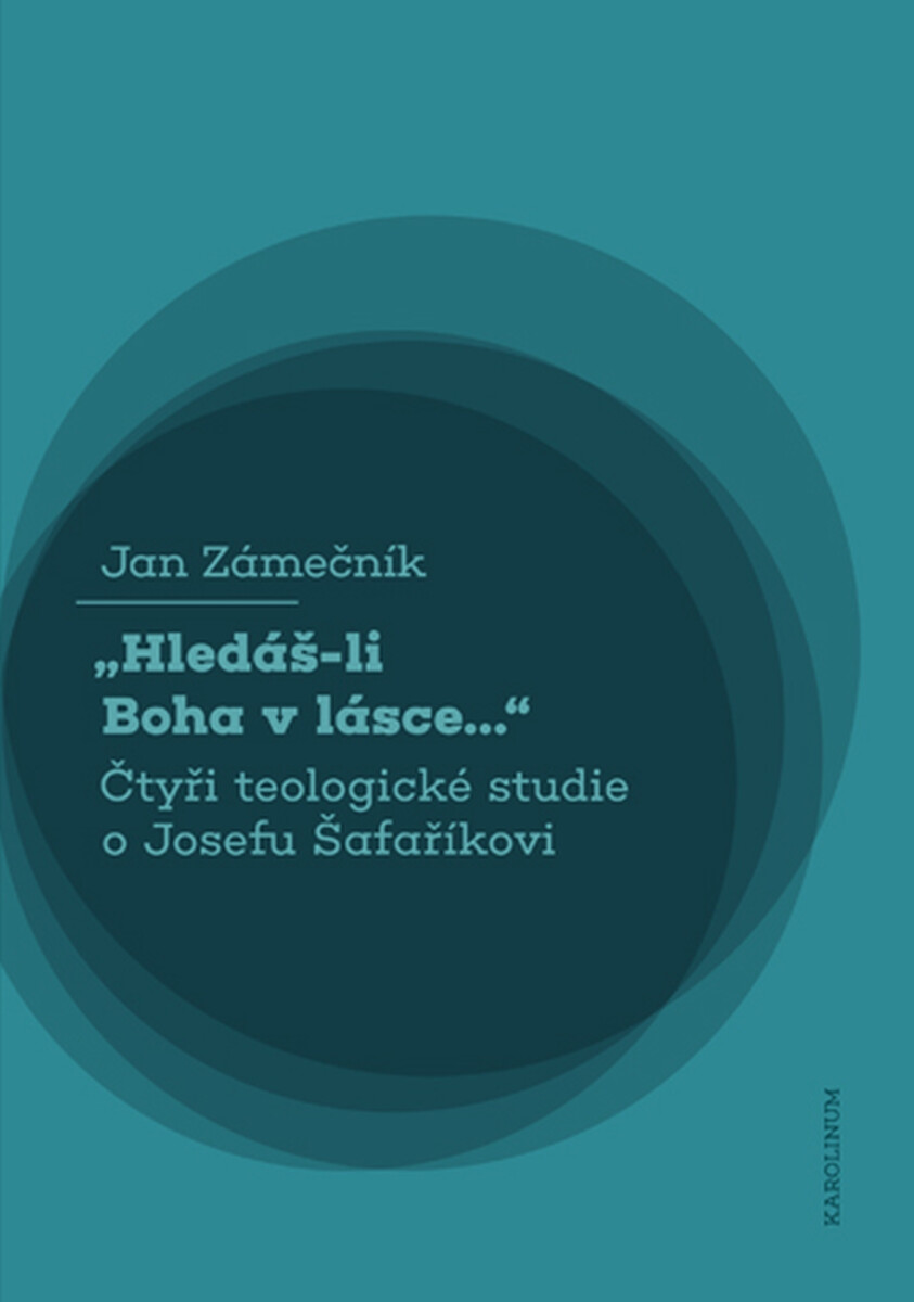 „Hledáš-li Boha v lásce...“  - Zámečník Jan