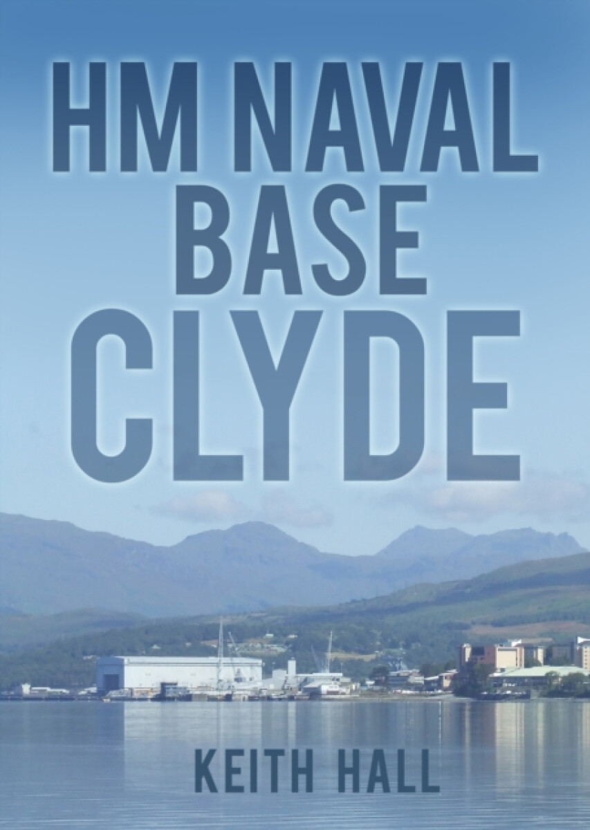 Kniha HM Naval Base Clyde