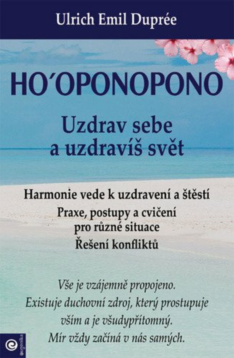 Kniha Ho‘oponopono - Uzdrav sebe a uzdravíš svět