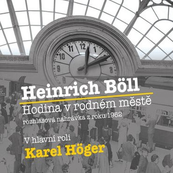 Levně Hodina v rodném městě - Heinrich Böll - audiokniha