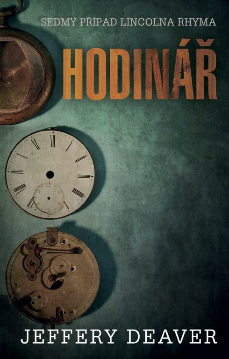 Hodinář - Jeffery Deaver