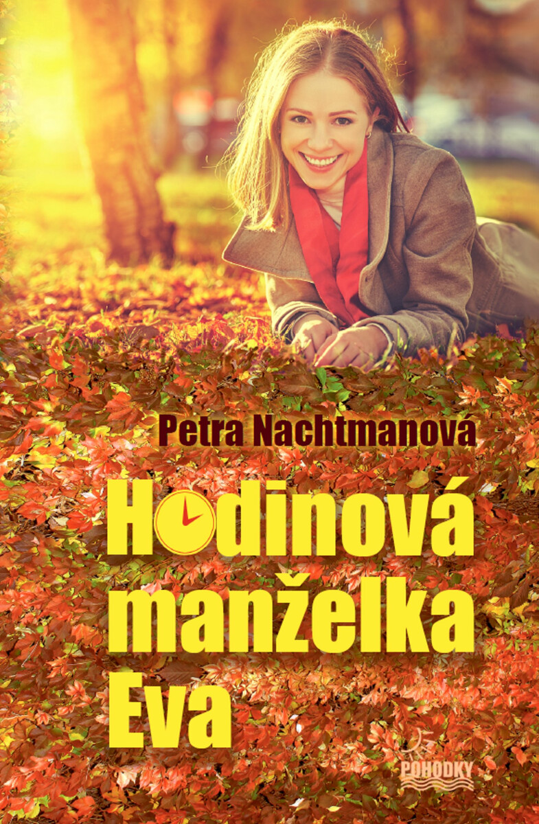 Hodinová manželka Eva - Petra Nachtmanová