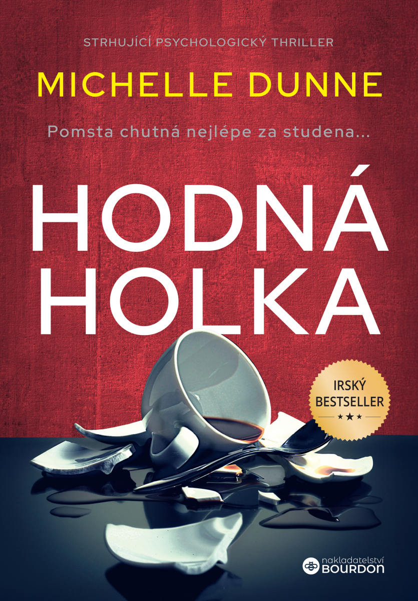 Levně Hodná holka - Michelle Dunne