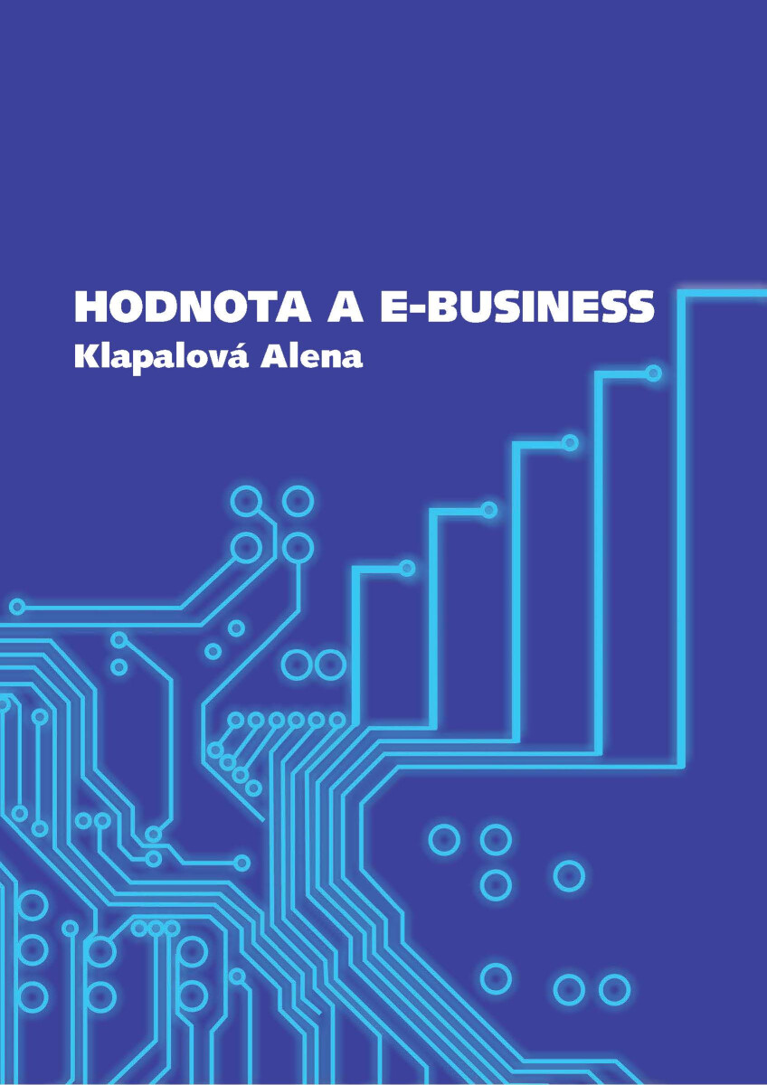 Hodnota a e-business - Alena Klapalová
