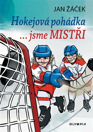 Kniha Hokejová pohádka… jsme mistři