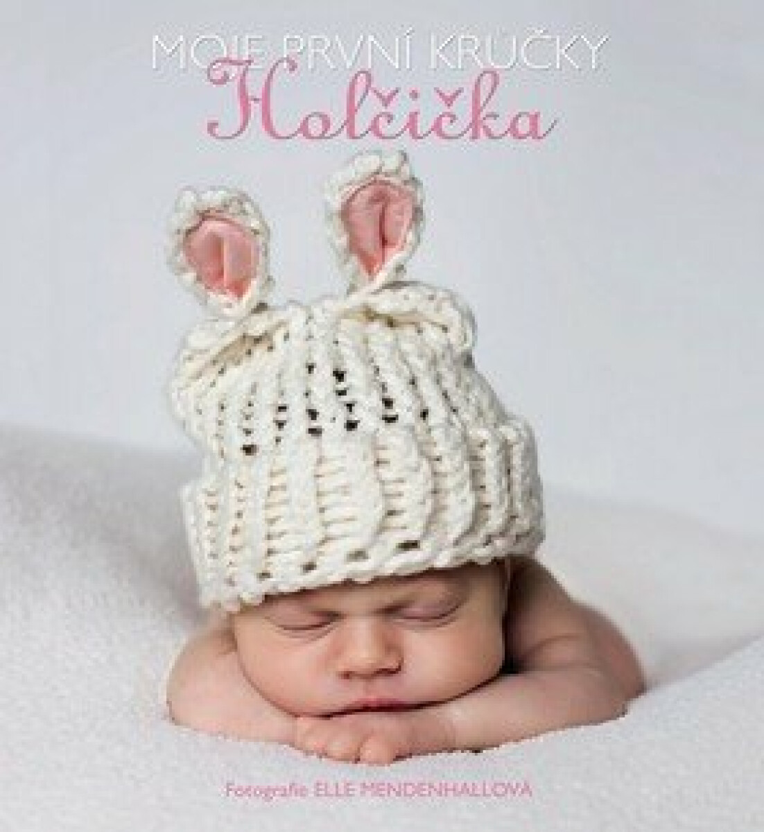 Holčička. Moje první krůčky koupíte na Knihydobrovsky.cz