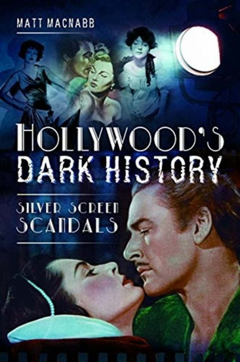 Kniha Hollywood's Dark History