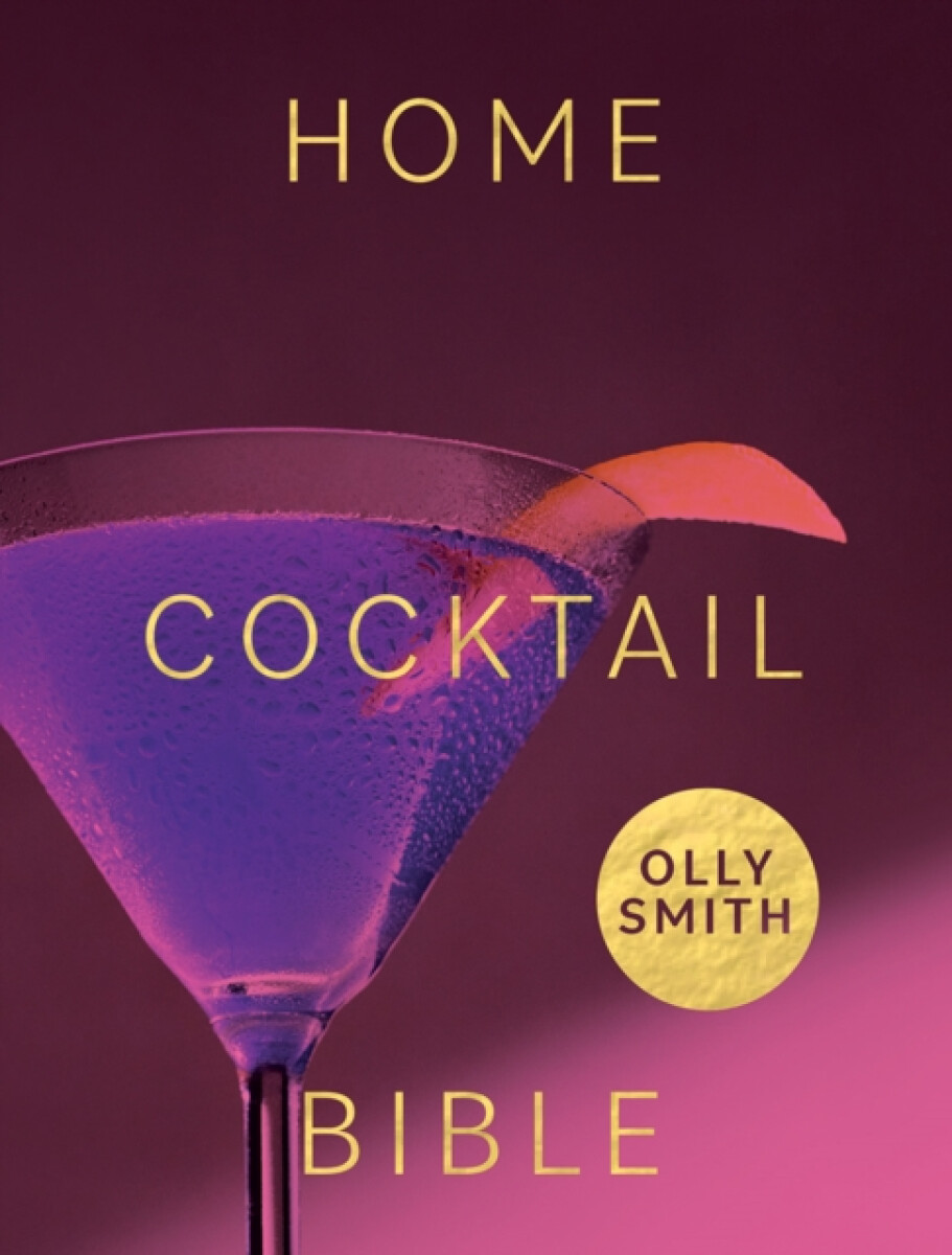 Kniha Home Cocktail Bible