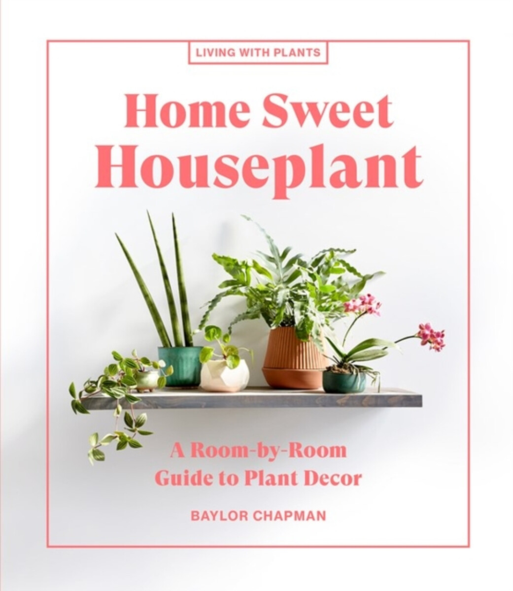Kniha Home Sweet Houseplant
