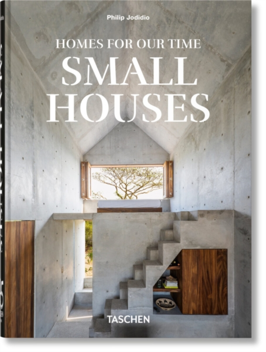 Kniha Homes For Our Time. Small Houses. 45th Ed.