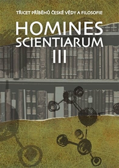 Kniha Homines scientiarum III - Třicet příběhů české vědy a filosofie + DVD