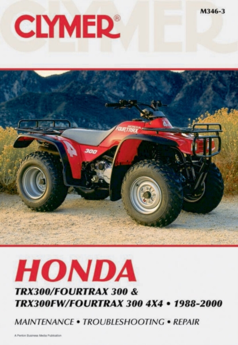 Kniha Honda TRX300/Fourtrax 300 a TRX300FW/Fourtrax 300 4x4 (1988-2000) Clymer Repair Manual