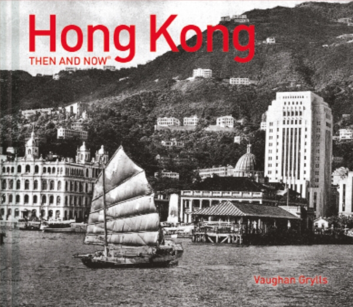 Kniha Hong Kong Then and Now (R)