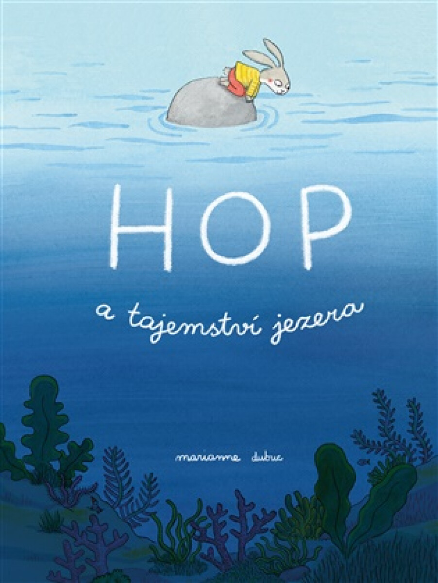 Kniha Hop a tajemství jezera